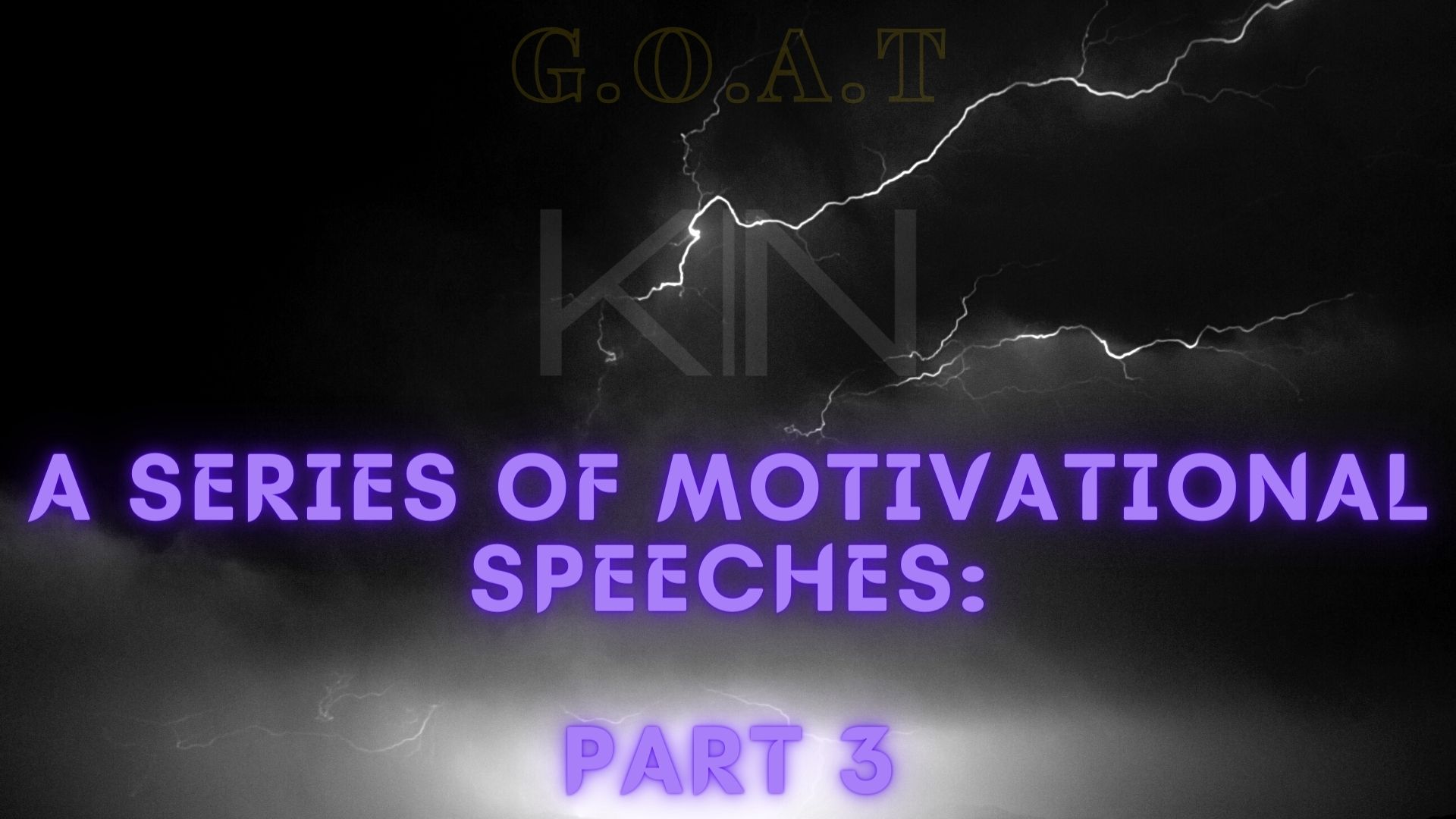 A Series of Motivational Speeches: Part 3